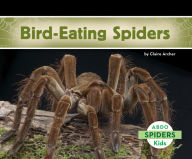 Title: Bird-Eating Spiders, Author: Claire Archer