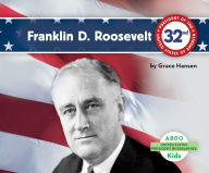 Title: Franklin D. Roosevelt, Author: Grace Hansen