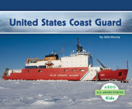 Title: United States Coast Guard, Author: Julie Murray