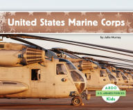Title: United States Marine Corps, Author: Julie Murray