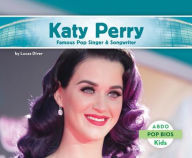 Title: Katy Perry: Famous Pop Singer & Songwriter, Author: Lucas Diver