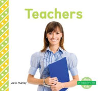 Title: Teachers, Author: Julie Murray