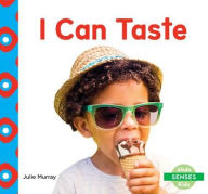 Title: I Can Taste, Author: Julie Murray