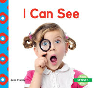 Title: I Can See (PagePerfect NOOK Book), Author: Julie Murray