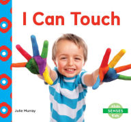 Title: I Can Touch, Author: Julie Murray