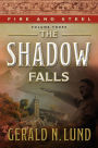 Fire and Steel, Volume 3: The Shadow Falls