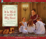 Title: It Is Well with My Soul: The True Story of the Writing of the Beloved Hymn, Author: Hugh Bonneville