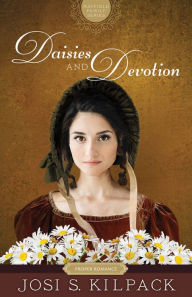 Free computer pdf ebook download Daisies and Devotion (English Edition) PDF PDB 9781629725529 by Josi S. Kilpack