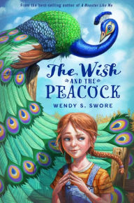 Title: The Wish and the Peacock, Author: Wendy S. Swore