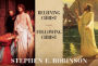 Believing Christ and Following Christ [Pocket Gospel Classics]