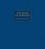 Title: The Book of Mormon: A Journal for Missionaries, Blue, Author: Deseret Book