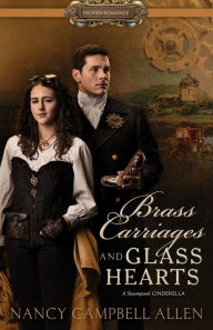 Google audio books download Brass Carriages and Glass Hearts  by Nancy Campbell Allen in English 9781629727370