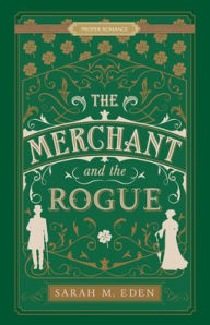 Title: The Merchant and the Rogue, Author: Sarah M. Eden