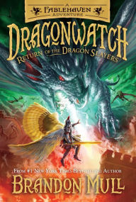 Title: Return of the Dragon Slayers (Dragonwatch Series #5), Author: Brandon Mull