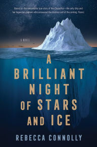 Title: A Brilliant Night of Stars and Ice, Author: Rebecca Connolly