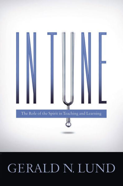 In Tune: The Role of the Spirit in Teaching and Learning