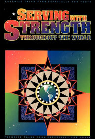 Title: Serving With Strength Throughout the World: Favorite Talks from Especially for Youth, Author: Compilation