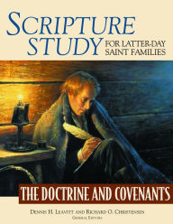 Title: Scripture Study for Latter-day Saint Families: The Doctrine and Covenants, Author: Richard O. Christensen