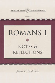 Title: Romans 1: Notes and Reflections, Author: James E. Faulconer