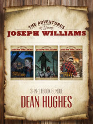 Title: Adventures of Young Joseph Williams Three Volume Set, Author: Dean Hughes