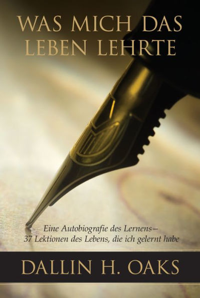 Was Mich Das Leben Lehrte: Eine Autobiografie des Lernens - 37 Lektionen des Lebens, die ich gelernt habe