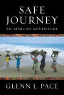 Safe Journey: An African Adventure