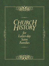 Title: Church History for Latter-day Saint Families, Author: Thomas R. Valletta