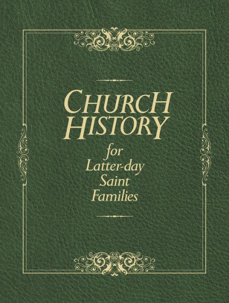 Church History for Latter-day Saint Families