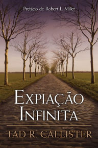 Title: Expiação Infinita, Author: Tad R. Callister