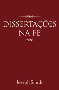 Title: Dissertações Na Fé, Author: Joseph Smith