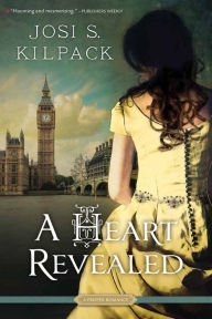 Title: A Heart Revealed, Author: Josi S. Kilpack