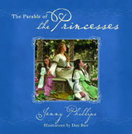 Title: The Parable of the Princesses, Author: Jenny Phillips