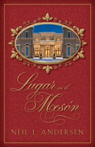Title: Lugar en el Mesón (Room in the Inn - Spanish), Author: Neil L. Andersen