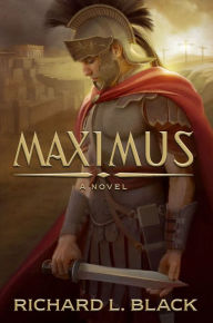 Title: Maximus, Author: Richard L. Black