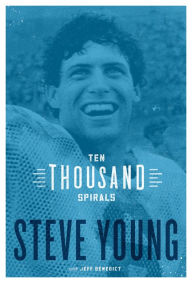 Title: Ten Thousand Spirals, Author: Steve Young