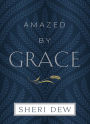 Amazed by Grace