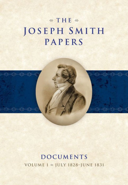 The Joseph Smith Papers: Documents: Volume 1: July 18288