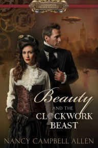 Title: Beauty and the Clockwork Beast, Author: Nancy Campbell Allen