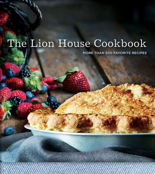 The Lion House Cookbook: More Than 500 Favorite Recipes