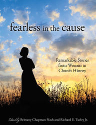 Title: Fearless in the Cause, Author: Brittany Chapman Nash