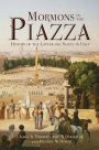 Mormons in the Piazza: History of the Latter-day Saints in Italy