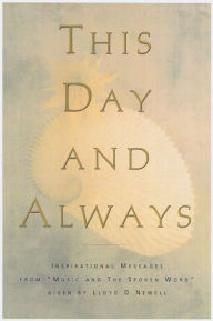 Title: This Day and Always, Author: Lloyd D. Newell