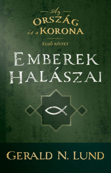 Az ország és a korona: Emberek halászai -- Elss