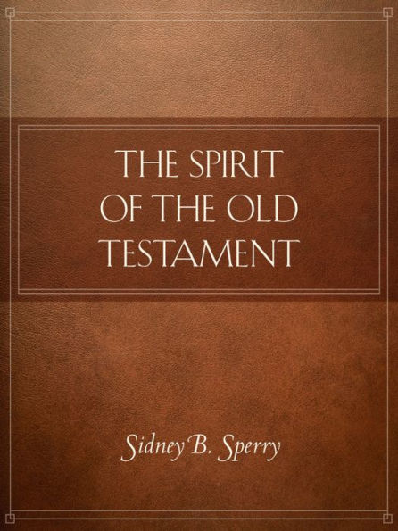 The Spirit of the Old Testament