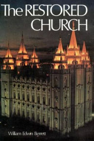 Title: The Restored Church, Author: William E. Bennett