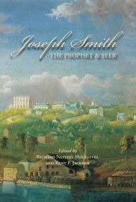 Title: Joseph Smith: The Prophet and Seer, Author: Kent P. Jackson