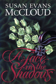 Title: A Face in the Shadows, Author: McCloud Susan Evans