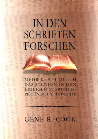 Title: In Den Schriften Forschen (Searching the Scriptures - German), Author: Gene R. Cook