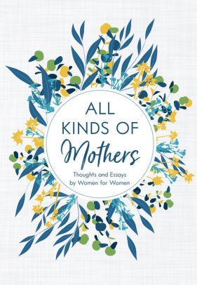 All Kinds of Mothers by Compilation | NOOK Book (eBook) | Barnes & Noble®