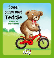 Title: Speel saam met Teddie, Author: Karin Coetzee